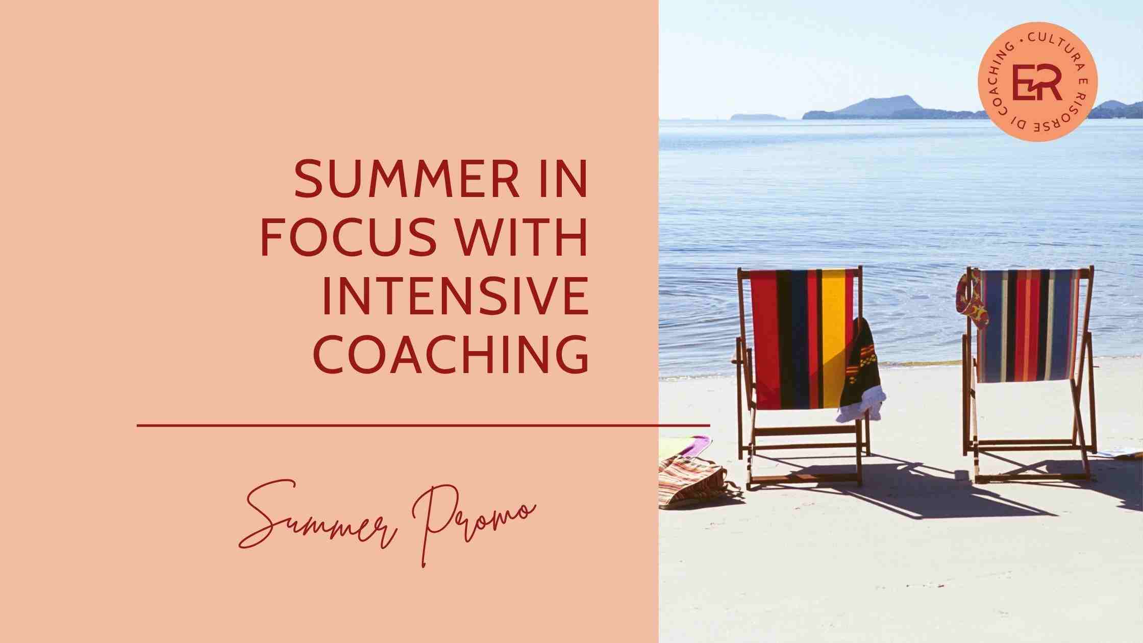 Image with the words 'Summer in focus' with intensive coaching on the left and two coloured deckchairs against the background of the sea on the right.